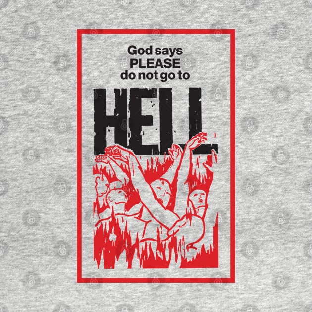 God Says Please Don't Go To Hell - Light by Chewbaccadoll